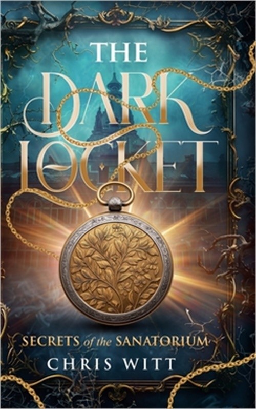 The dark locket: Secrets of the sanatorium (Hardback or Cased Book)