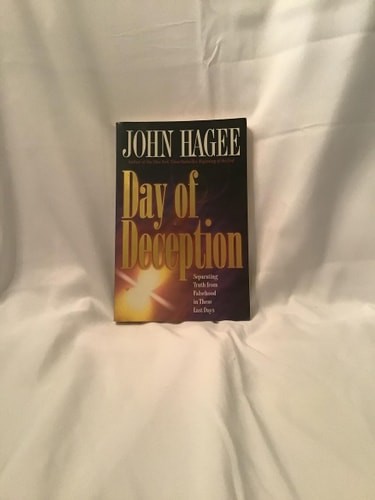Day Of Deception by John Hagee, Acceptable Book