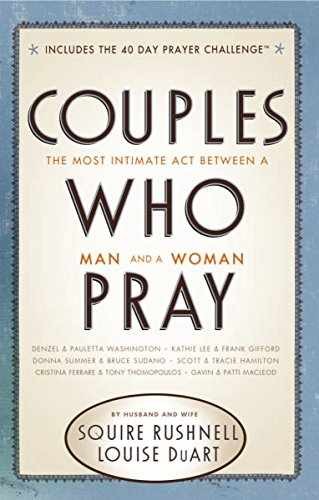 Couples Who Pray: The Most - Hardcover, by Rushnell Squire; DuArt - Very Good g