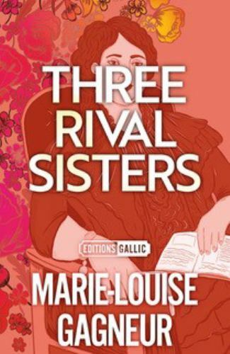Three Rival Sisters, Paperback by Gagneur, Marie-Louise; Aitken, Anna (TRN); ...
