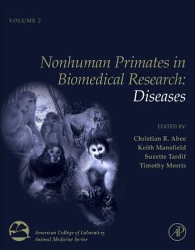 Nonhuman Primates in Biomedical Research: Diseases Volume 2 by Christian R Abee