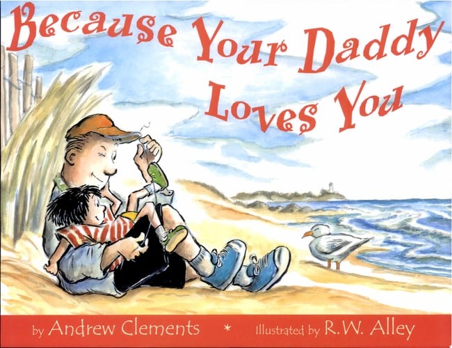 Because Your Daddy Loves You by Clements, Andrew, Good Book