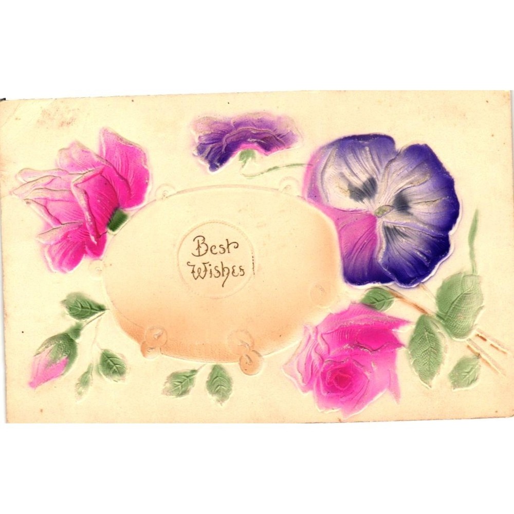 Vintage Best Wishes Postcard Embossed Pansies & Roses 1910