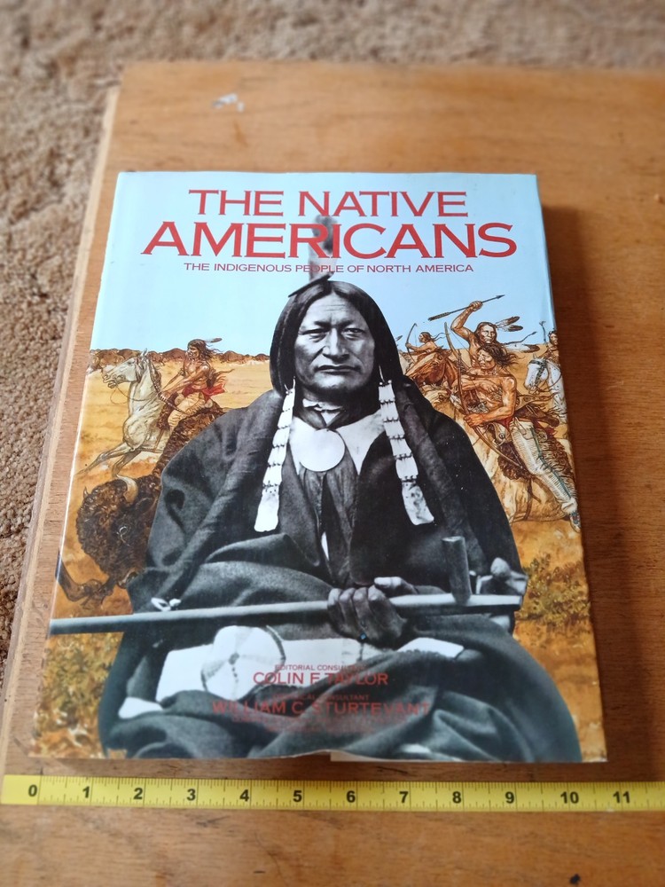 The Native Americans, The Indigenous People of North America - Used