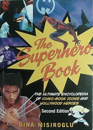 Superhero Book, 2012 - Ultimate Encyclopedia Comic Book Icons & Hollywood Heroes
