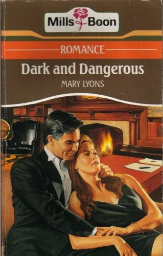 DARK AND DANGEROUS By MARY LYONS. 9780263771862