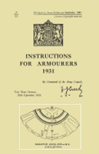 Instructions for Armourers 1931 by The War Office: New
