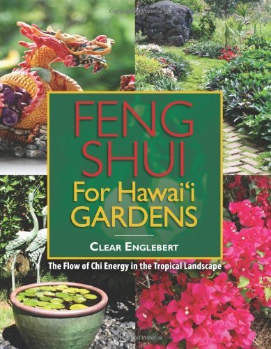 Feng Shui for Hawaii Gardens: The F..., Englebert, Clea