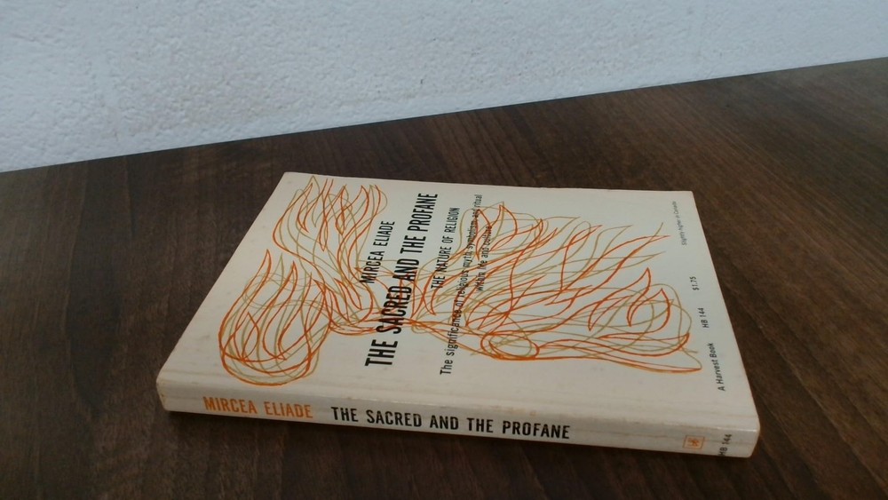 The Sacred and the Profane: The Nature of Religion