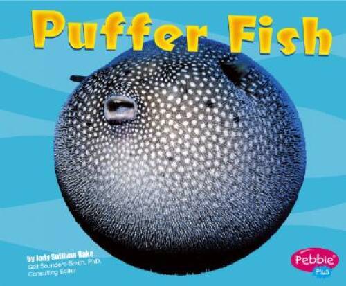 Puffer Fish (Rise and Shine) - Library Binding - GOOD