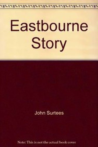Eastbourne Story by Surtees, John Paperback Book The Fast Free ShippingFREE US DELIVERY | ISBN: 1857702980 | Quality Books