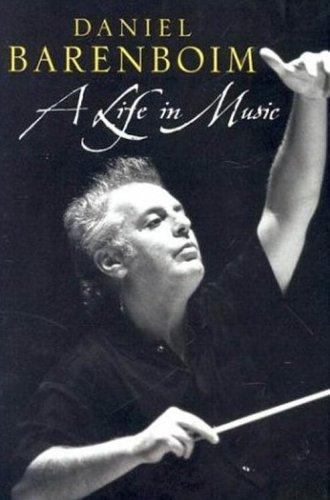 A Life in Music Barenboim, Daniel hardcover Used - Very Good