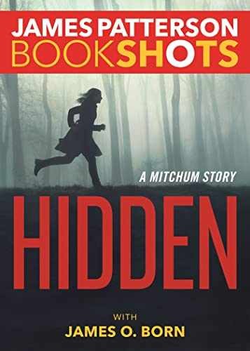 Hidden (BookShots) - Paperback, by Patterson James - Very Good