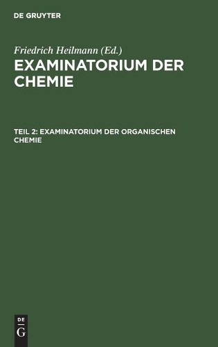 Examinatorium Der Organischen Chemie (Hardback)