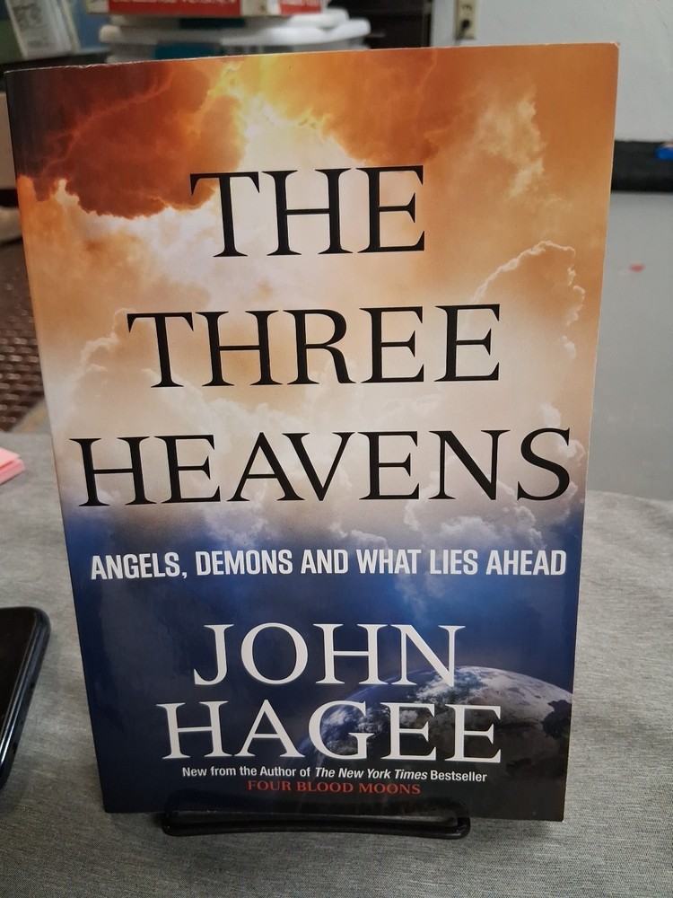 The Three Heavens John Hagee Christian Book Angels Demons What Lies Ahead PB