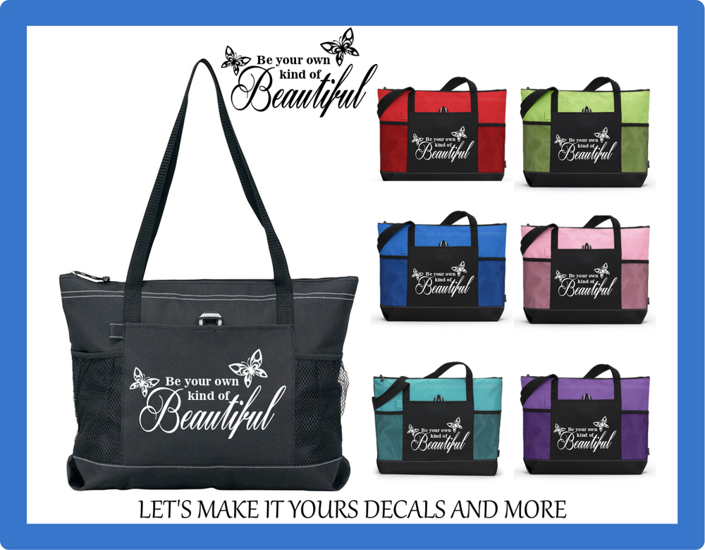 BE YOUR OWN KIND OF BEAUTIFUL INSPIRATIONAL CUSTOM TOTE BAG PURSE ZIPS BUTTERFLY