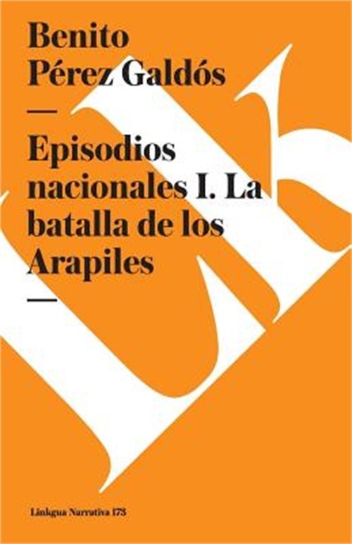 Episodios nacionales I: La batalla de los Arapiles (Paperback or Softback)