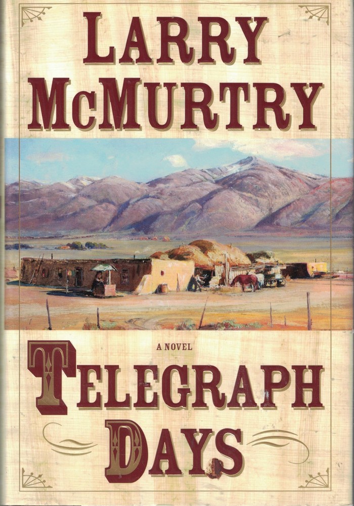 Telegraph Days: A Novel by McMurtry