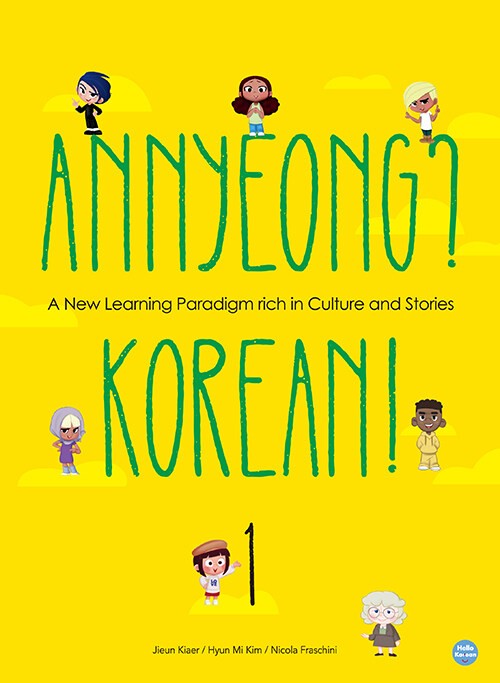 Annyeong? Korean! 1 Beginner Level foundations Language Study Textbook
