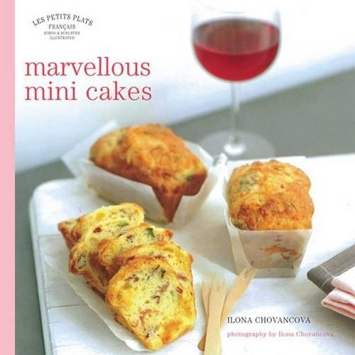 Les Petits Plats Francais: Marvellous Mini-Cakes by Chovancova, Ilona HardbackFREE US DELIVERY | ISBN: 0857201077 | Quality Books
