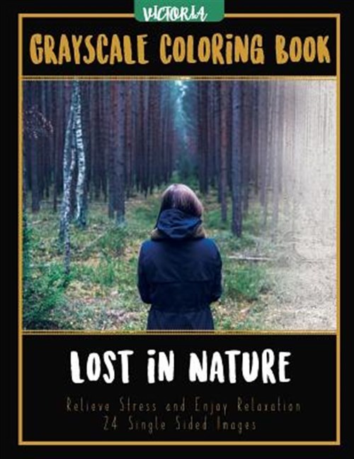 Lost in Nature Coloring Book, Paperback by Victoria, Brand New, Free shipping...