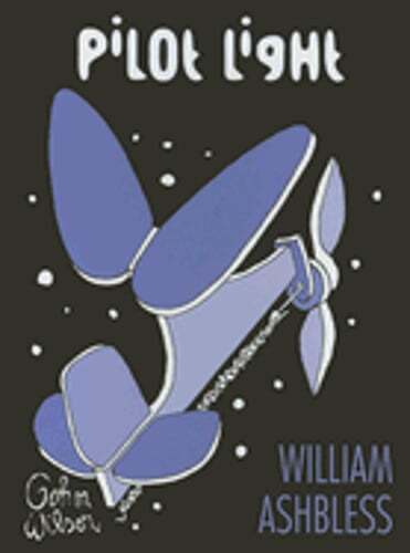 Pilot Light by William Ashbless: Used