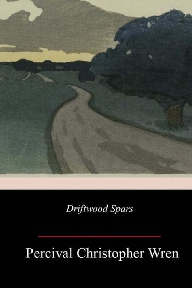 Driftwood Spars by Percival Christopher Wren (English) Paperback Book