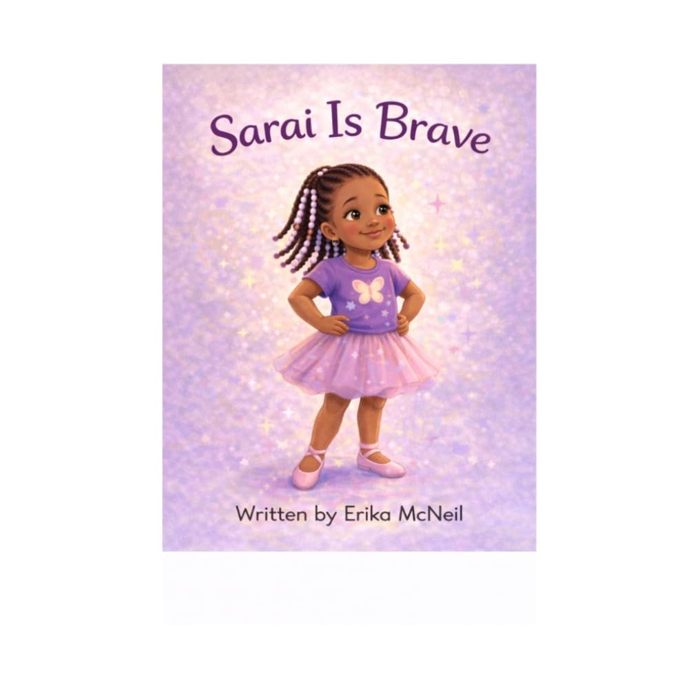 Sarai is Brave (Sarai Grows Up)