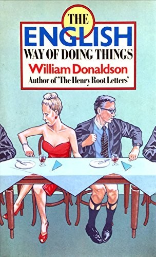 English Way of Doing Things by Donaldson, William Hardback Book The Fast FreeFREE US DELIVERY | ISBN: 0297783459 | Quality Books