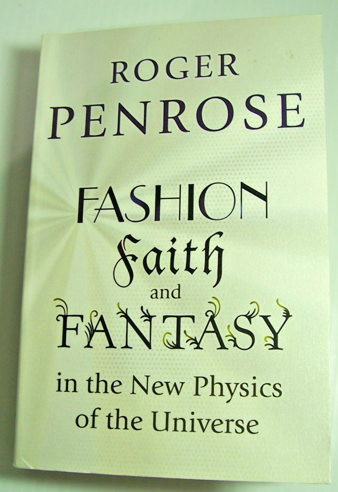 Fashion, Faith, and Fantasy in the New Physics of the Universe
