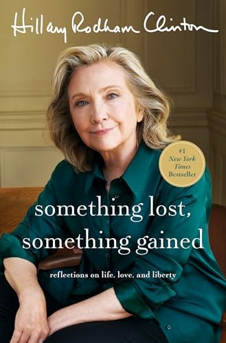 Something Lost, Something Gained: Reflection... by Clinton, Hillary Rod HardbackFREE US DELIVERY | ISBN: 1668017237 | Quality Books