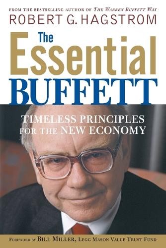 The Essential Buffett: Timeless Principles f... by Hagstrom, Robert G. PaperbackFREE US DELIVERY | ISBN: 047122703X | Quality Books