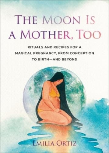 Emilia  Ortiz The Moon is a Mother, Too (Paperback)Another great item from Rarewaves USA | Free delivery!
