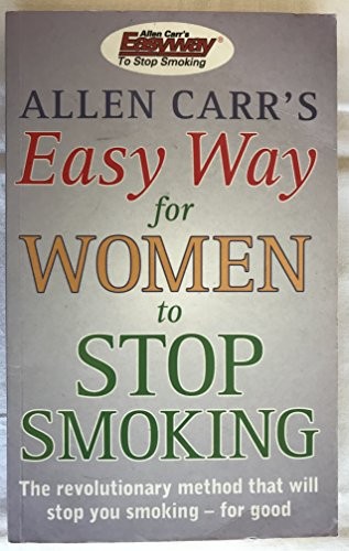 Allen Carr's Easy Way for Women to Stop Smoking by Carr, Allen Paperback BookFREE US DELIVERY | ISBN: 0572028628 | Quality Books