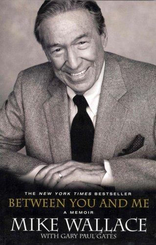 Between You and Me: A Memoir by Wallace, Mike, Good Book