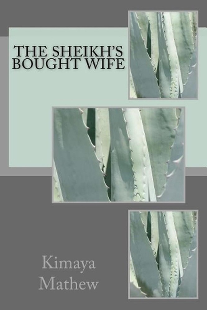 The Sheikh's Bought Wife by Kimaya Mathew (English) Paperback Book