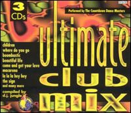 Ultimate Club Mix [Madacy 1997] by Various Artists: Used