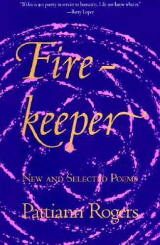 Firekeeper (Trade) - Paperback By Rogers, Pattiann - GOOD