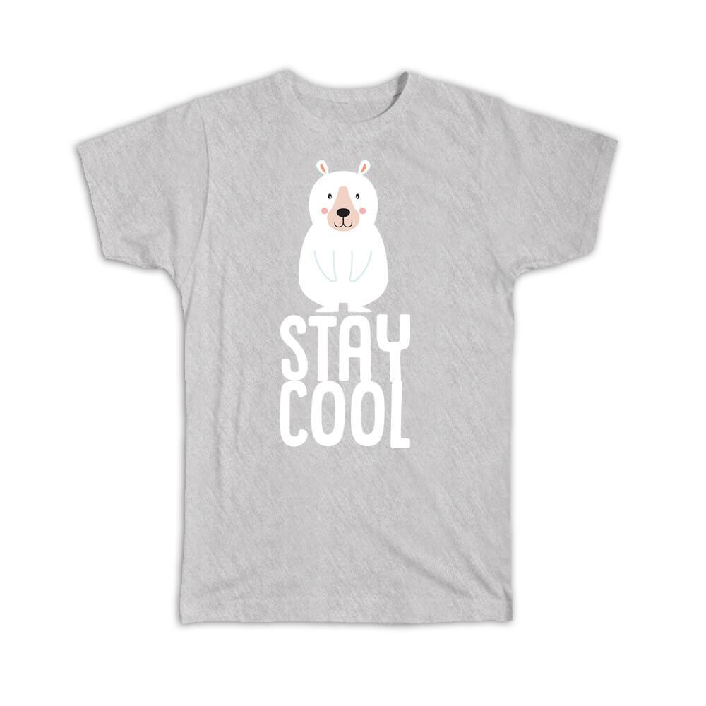 Gift T-Shirt : Stay Cool Polar Bear Art Print Cute Sweet Animal Baby Shower