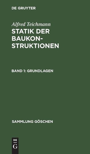 Alfred Teichmann Grundlagen (Hardback) Sammlung Göschen