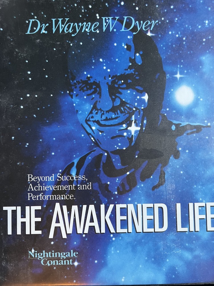 THE AWAKENED LIFE - Dr. Wayne W. Dyer - 1990 - 6 Cassette Tape Audio Book!