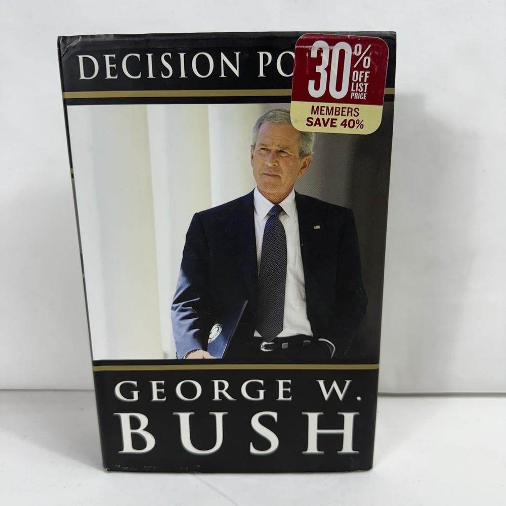 Decision Points by George W. Bush 2010 Hardcover First Edition Book