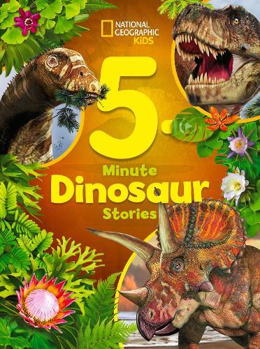 Moira Rose Donohue National Geographic Kids 5-Minute Dinosaur Stories (Hardback)