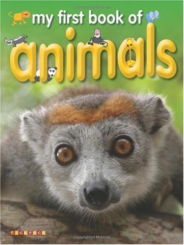 My First Book of Animals By Dee Phillips