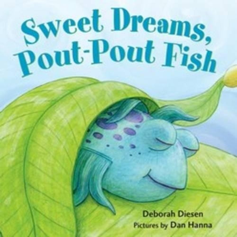 Sweet Dreams, Pout-Pout Fish by Deborah Diesen (English) Board Book Book