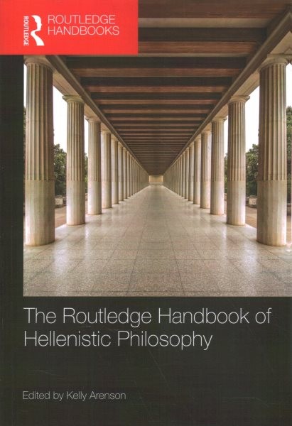 Routledge Handbook of Hellenistic Philosophy, Paperback by Arenson, Kelly (ED...
