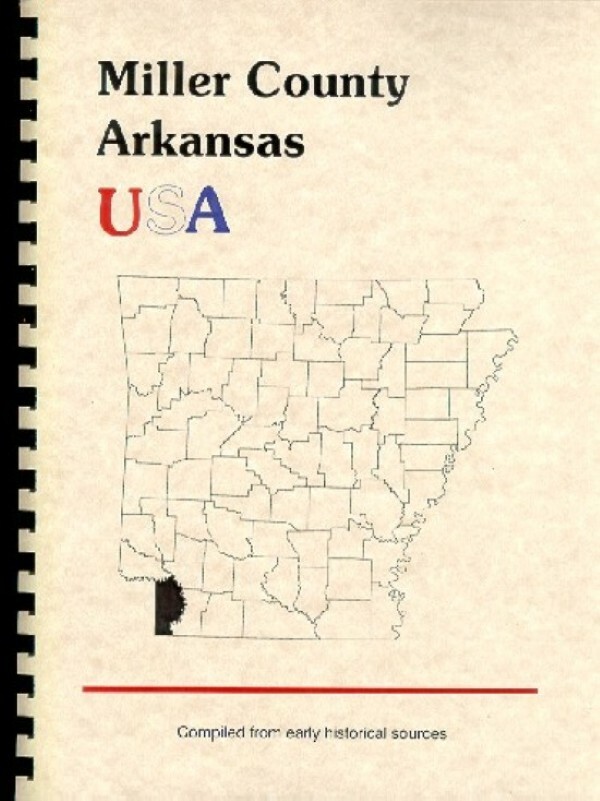 Miller County Arkansas 1890 Goodspeed history biographies Texarkana AR + WPA New