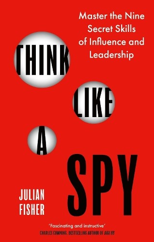 Julian Fisher Think Like a Spy (Paperback)Another great item from Rarewaves USA | Free delivery!