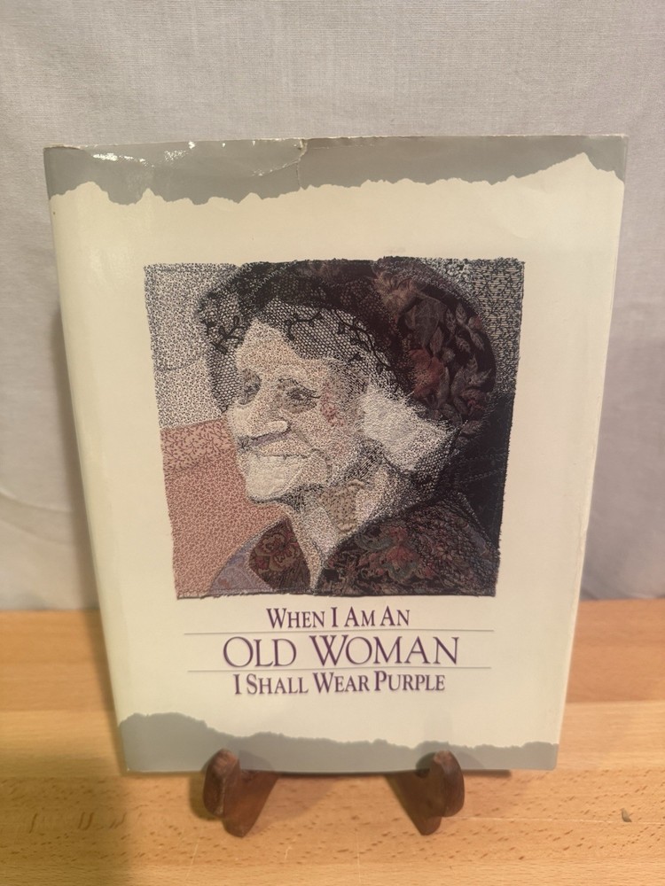 When I Am an Old Woman I Shall Wear Purple Hardcover Pre Owned