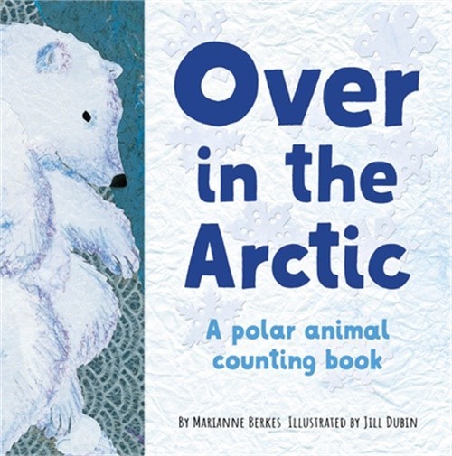 Over in the Arctic: A Polar Baby Animal Counting Book (Paperback or Softback)